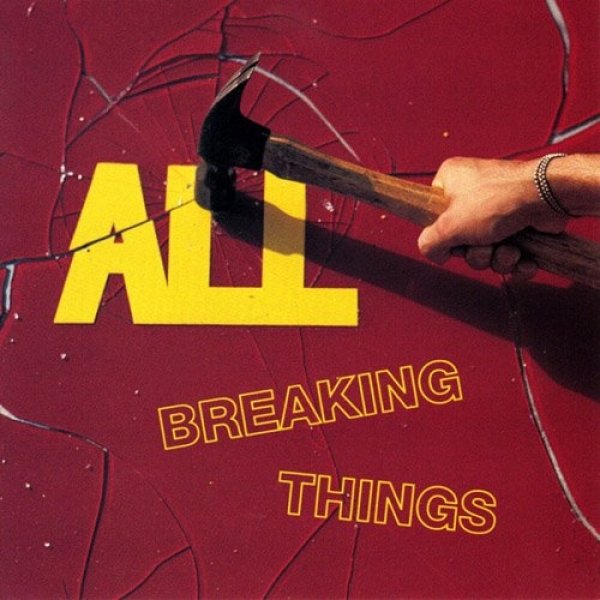 All Breaking Things, 1993