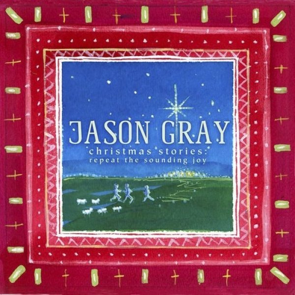 Christmas Stories: Repeat the Sounding Joy - album
