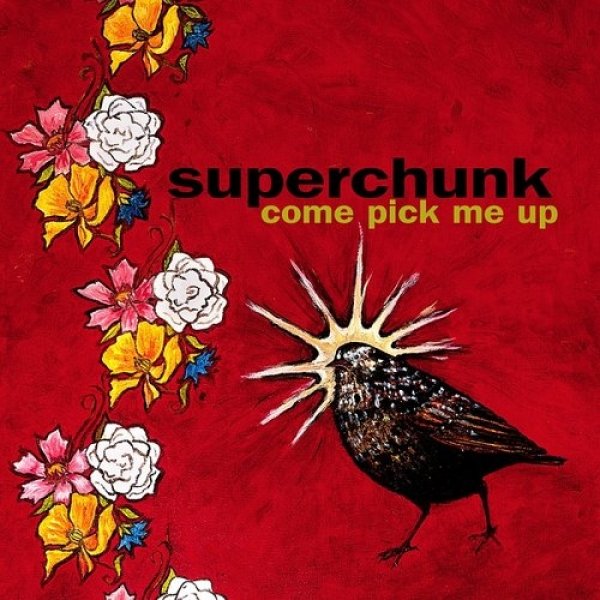 Superchunk Come Pick Me Up, 1999