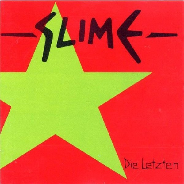 Slime  Die Letzten, 1990
