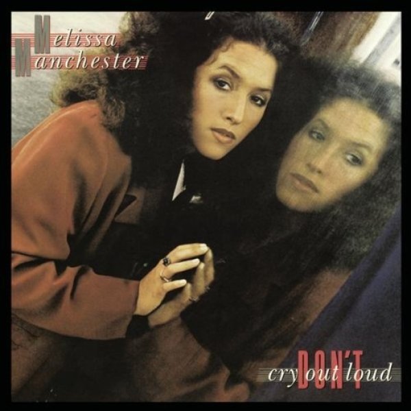 Melissa Manchester Don't Cry Out Loud, 1978