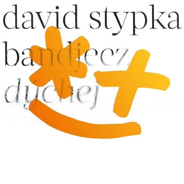 David Stypka a Bandjeez Dýchej, 2021