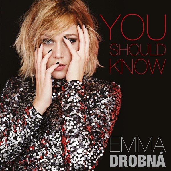 Emma Drobná You Should Know, 2017