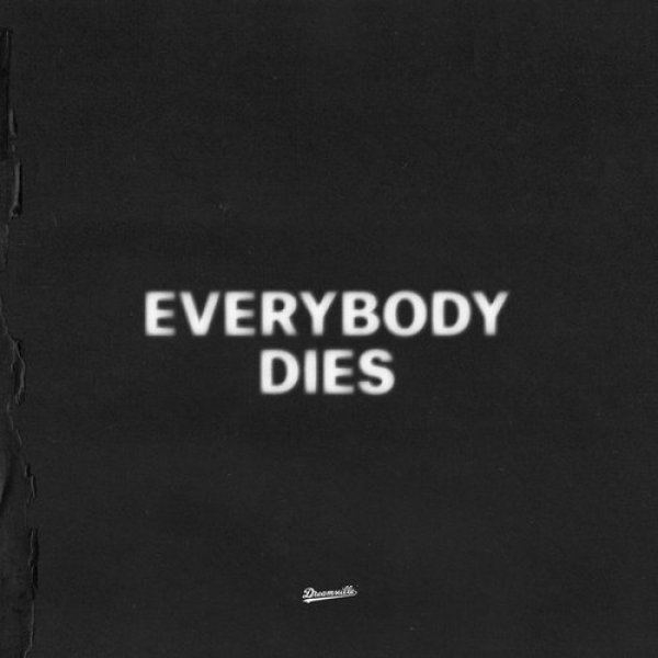 Everybody Dies Album 