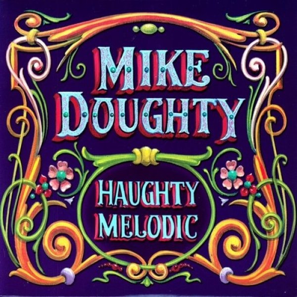 Mike Doughty Haughty Melodic, 2005