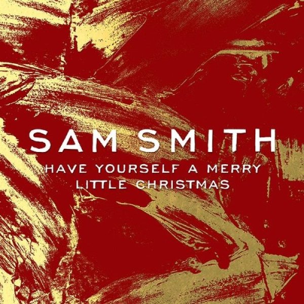 Sam Smith Have Yourself a Merry Little Christmas, 2014