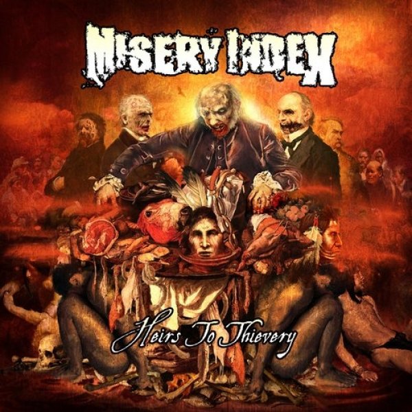 Misery Index Heirs to Thievery, 2010