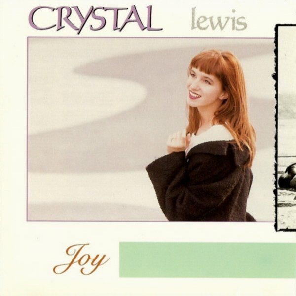 Crystal Lewis Joy, 1989
