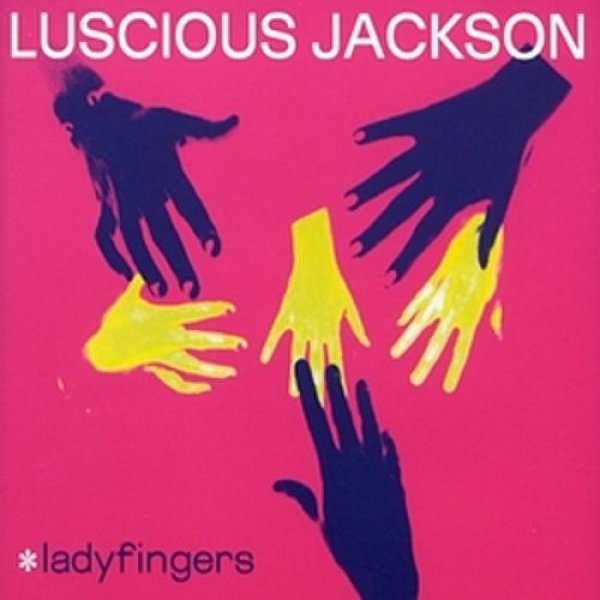 Diskografie Luscious Jackson Album Ladyfingers