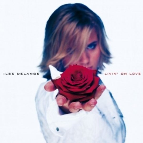 Ilse DeLange Livin' on Love, 2000