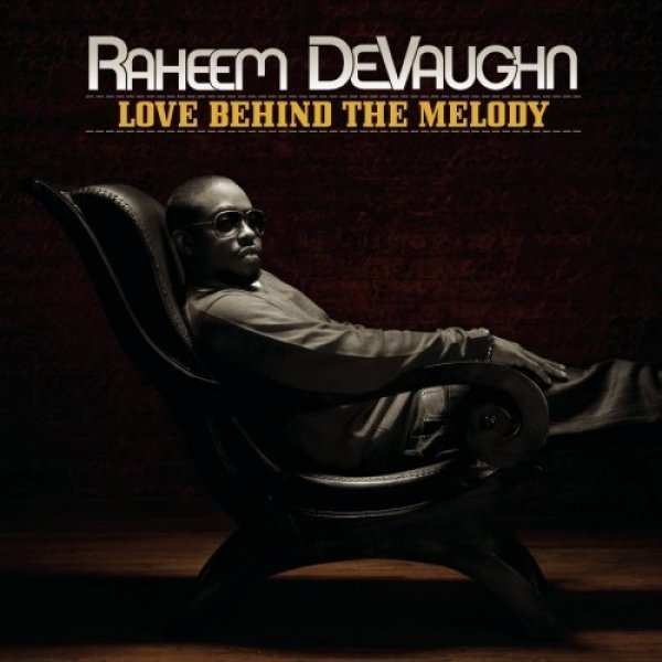 Raheem DeVaughn Love Behind the Melody, 2008