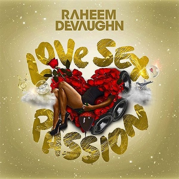 Raheem DeVaughn Love Sex Passion, 2015