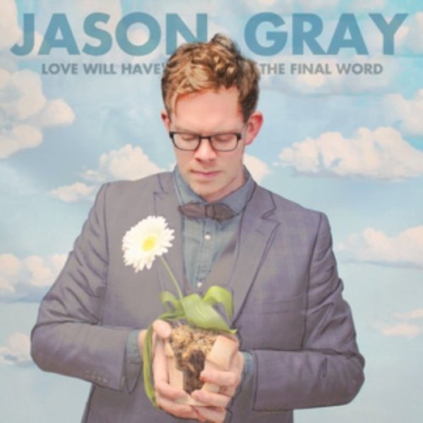 Love Will Have the Final Word - album