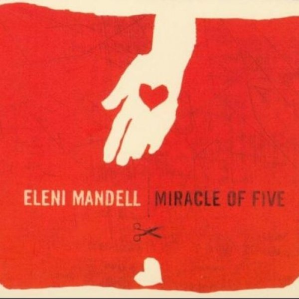 Eleni Mandell Miracle of Five, 2006