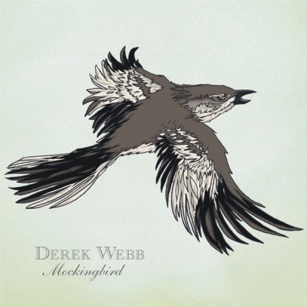Derek Webb Mockingbird, 2005