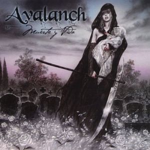 Avalanch Muerte Y Vida, 2007