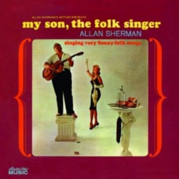 Allan Sherman My Son, the Folk Singer, 1962