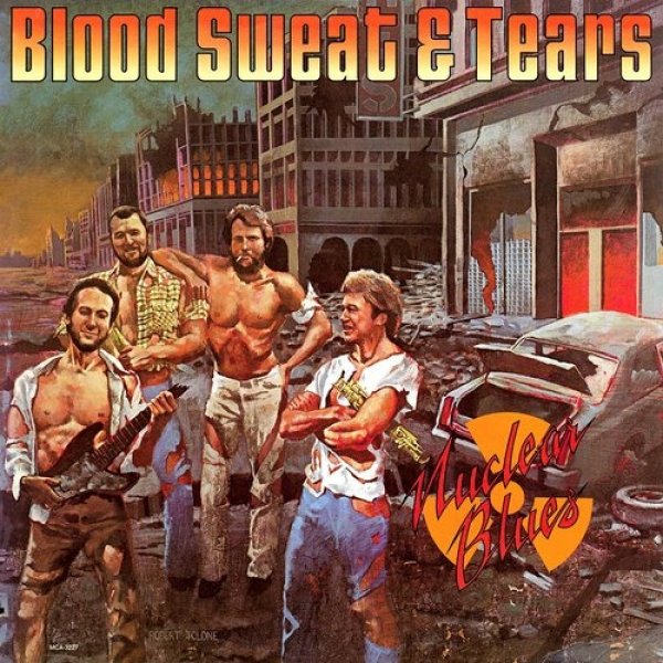 Blood, Sweat & Tears Nuclear Blues, 1980