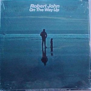 Robert John  On the Way Up, 1972