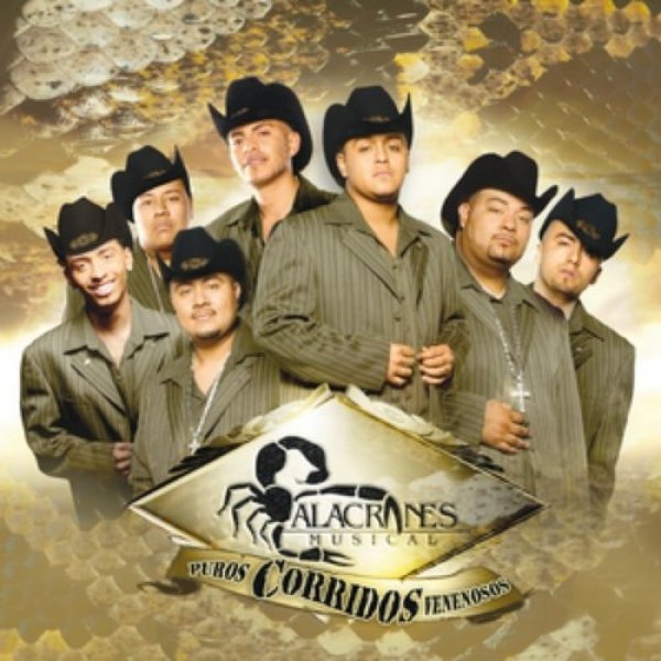 Alacranes Musical Puros Corridos Venenosos, 2006