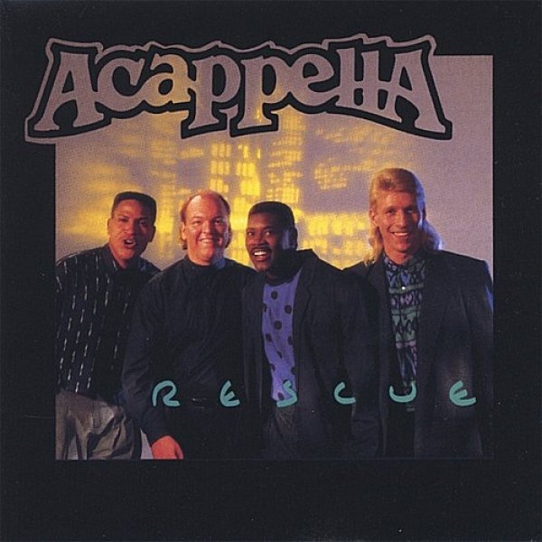 Acappella Rescue, 1990