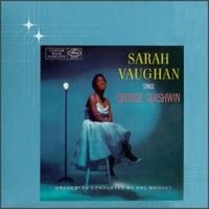 Sarah Vaughan Sings George Gershwin - album