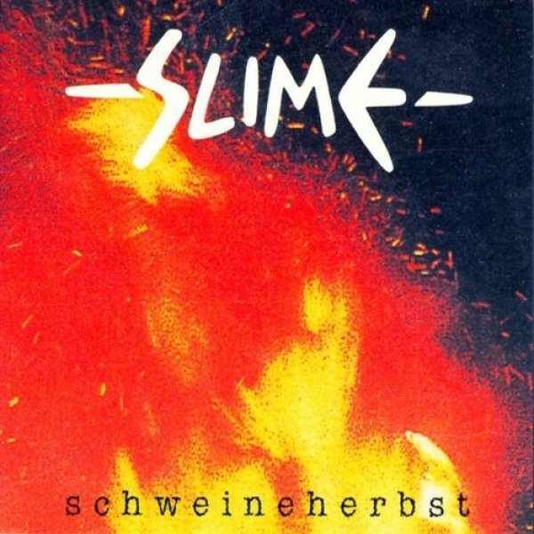 Slime Schweineherbst, 1994