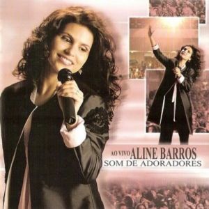 Aline Barros Som de Adoradores, 2004