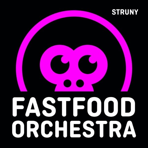 Fast Food Orchestra Struny, 2017