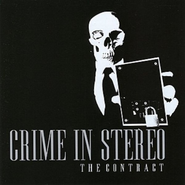 Crime In Stereo The Contract, 2005