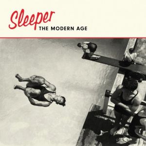 Sleeper The Modern Age, 2019