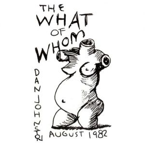 Daniel Johnston The What of Whom, 1982